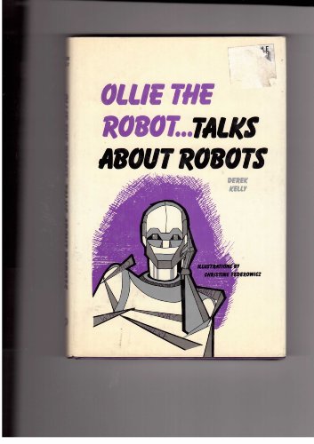 9780894333033: Ollie the Robot Talks About Robots