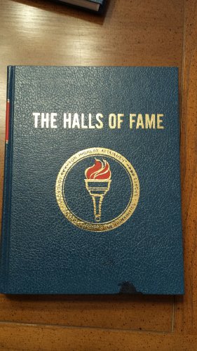Stock image for The Halls of Fame: : Featuring Specialized Museums Of Sports, Agronomy, Entertainment, & the Humanities Volume II for sale by Thomas F. Pesce'