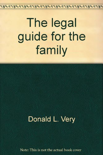 9780894340123: The legal guide for the family