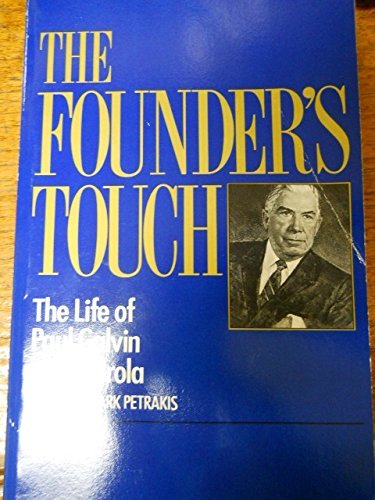9780894341205: The Founder's Touch: The Life of Paul Galvin of Motorola