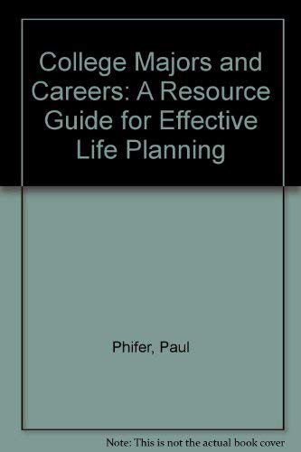 Beispielbild fr College Majors and Careers: A Resource Guide for Effective Life Planning (College Majors & Careers: A Resource Guide for Effective Life Planning) zum Verkauf von HPB Inc.