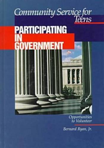 Stock image for Community Service for Teens: Participating in Government for sale by The Book Cellar, LLC