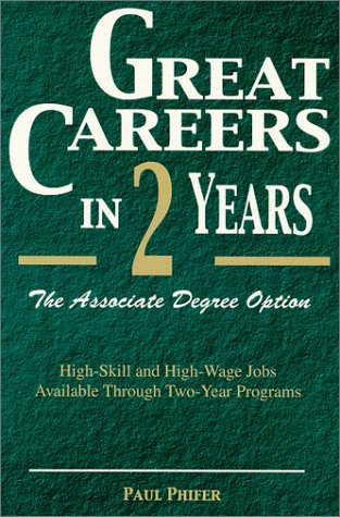 Beispielbild fr Great Careers in 2 Years: The Associate Degree Option zum Verkauf von ThriftBooks-Dallas