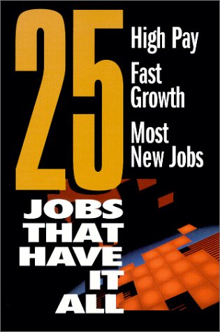 25 Jobs That Have It All (9780894343278) by Ferguson Publishing