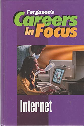 Stock image for Internet (Careers in Focus) for sale by Books From California