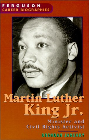 9780894343421: Martin Luther King, Jr.: Minister and Civil Rights Activist (Ferguson Career Biographies S.)