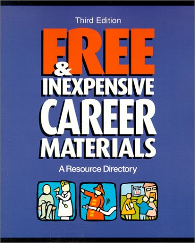 Imagen de archivo de Free and Inexpensive Career Materials : A Resource Directory a la venta por Better World Books