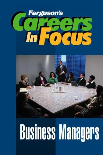 Stock image for Careers in Focus : Business Managers for sale by Better World Books