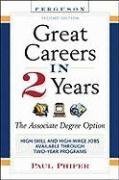 Stock image for Great Careers in 2 Years : The Associate Degree Option for sale by Better World Books