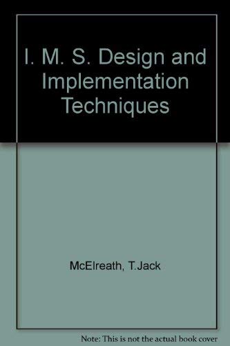 Stock image for IMS Design & Implementation Techniques for sale by Mispah books