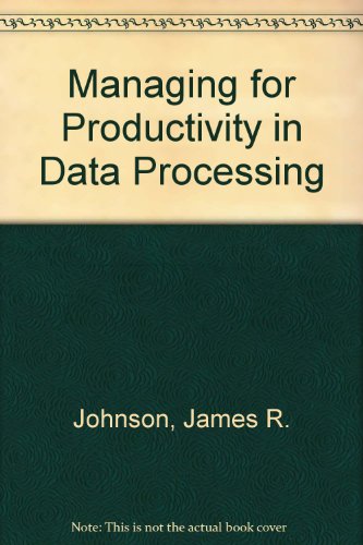 Beispielbild fr Managing for Productivity in Data Processing zum Verkauf von Better World Books