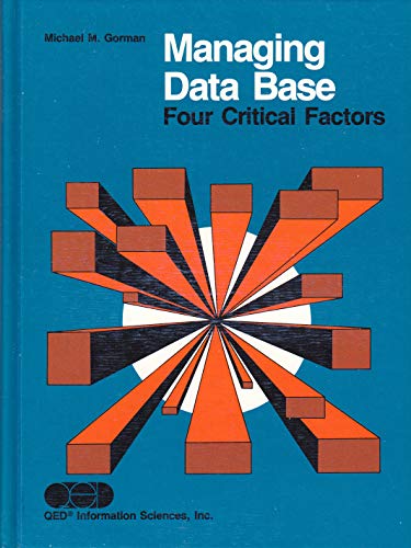 Imagen de archivo de Managing Data Base: Four Critical Factors a la venta por Wonder Book