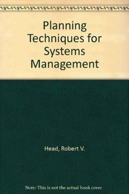 Planning Techniques for Systems Management