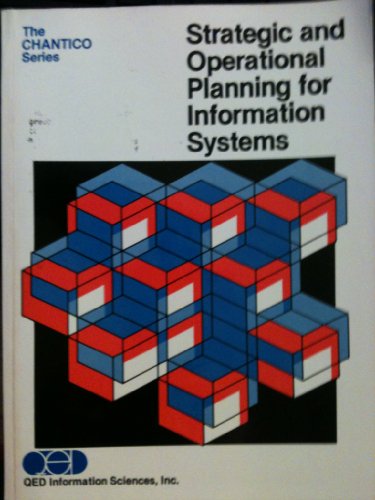Stock image for Strategic and Operational Planning for Information Systems (Chantico Technical Management Series) for sale by HPB-Red
