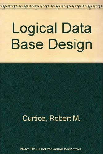 Stock image for Logical Data Base Design for sale by Bingo Books 2
