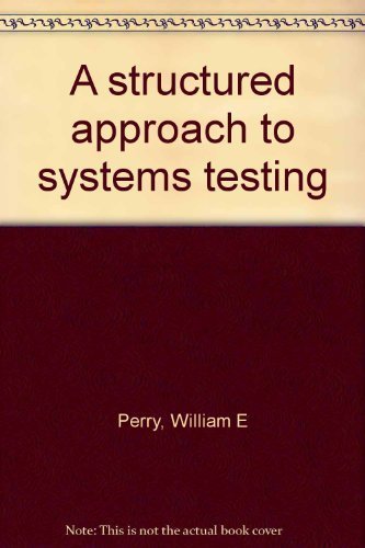 Stock image for A Structured Approach to Systems Testing for sale by Wonder Book