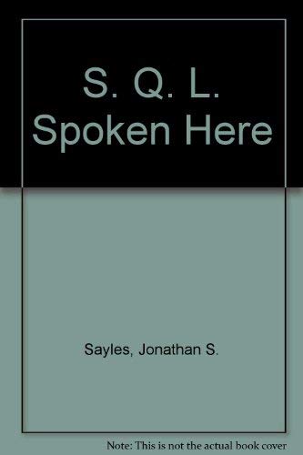 Stock image for Sql Spoken Here for sale by dsmbooks