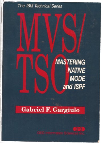 Imagen de archivo de MVS/TSO: Mastering native mode and ISPF a la venta por ThriftBooks-Atlanta