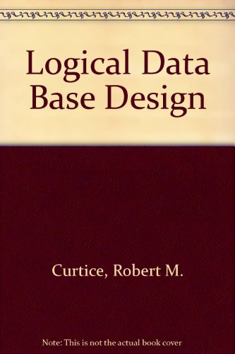 9780894353260: Logical Data Base Design