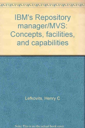 9780894353499: Ibm's Repository Manager/mvs: Concepts, Facilities and Capabilities