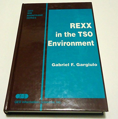 Stock image for REXX in the TSO environment (QED IBM Mainframe series) for sale by Goodwill