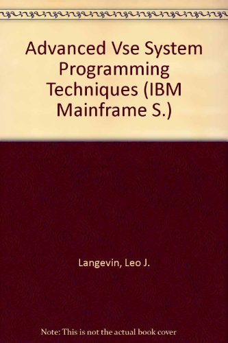 9780894353659: Advanced Vse System Programming Techniques (IBM Mainframe S.) by Langevin, Le...