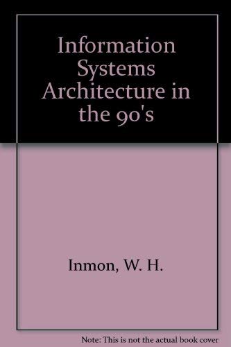 9780894354106: Information Systems Architecture: Development in the 90's