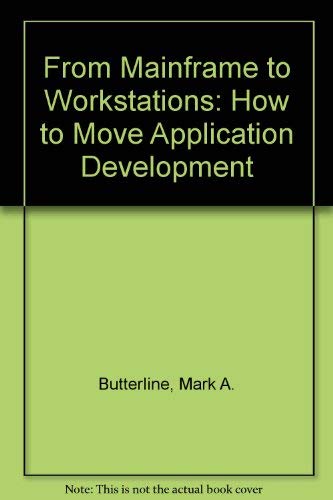 9780894354205: From Mainframe to Workstations: Offloading Application Development