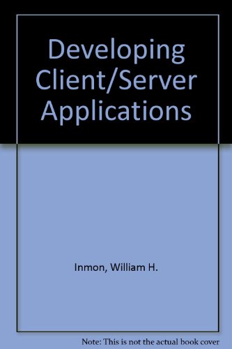 Imagen de archivo de Developing Client - Server Applications a la venta por Better World Books