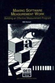 Imagen de archivo de Making Software Measurement Work: Building an Effective Measurement Program (Qed Software Evaluation Series) a la venta por Wonder Book