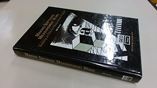 9780894354656: Making Software Measurement Work: Building an Effective Measurement Program