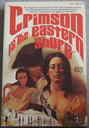 9780894370304: Crimson is the Eastern Shore: Don Tracy