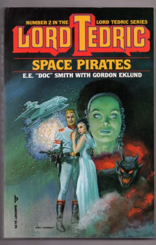 Imagen de archivo de The Space Pirates (Lord Tedric, Vol. 2) a la venta por Celt Books
