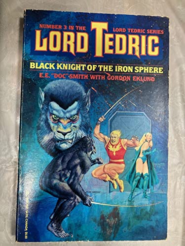 9780894370694: Lord Tedric, the Black Knight of the Iron Sphere