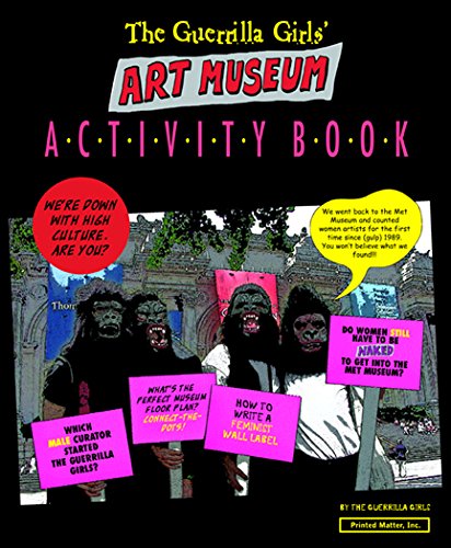 Imagen de archivo de Guerrilla Girls' Art Museum Activity Guerrilla Girls a la venta por Iridium_Books
