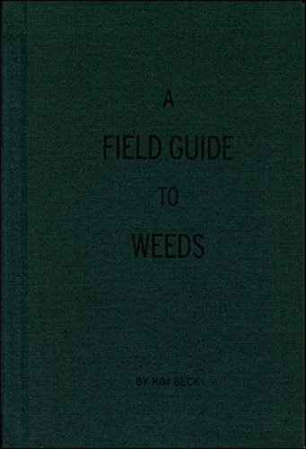 9780894390265: A Field Guide to Weeds