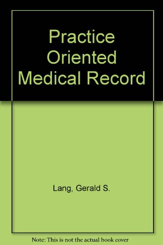 Beispielbild fr The Practice-Oriented Medical Record zum Verkauf von The Yard Sale Store