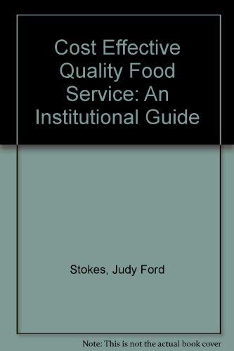 Imagen de archivo de Providing Cost Effective Quality Food Service: An Institutional Gu a la venta por Phatpocket Limited
