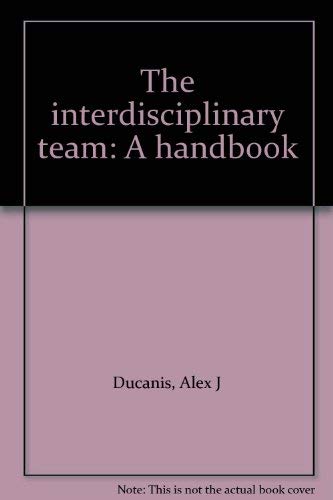 Imagen de archivo de Interdisciplinary Health Care Team : A Handbook a la venta por Better World Books: West