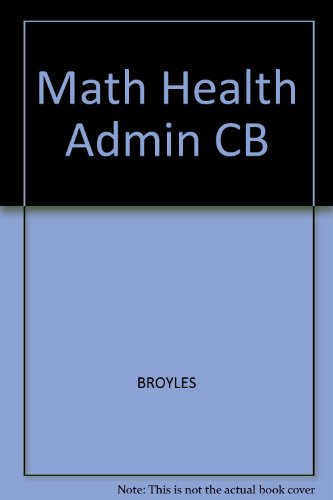 Beispielbild fr Mathematics in Health Administration zum Verkauf von Better World Books