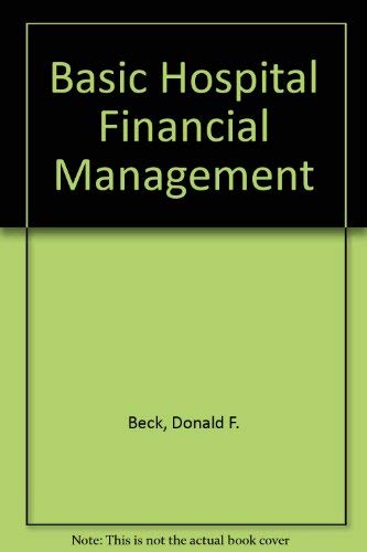 Stock image for Basic Hospital Financial Management for sale by Better World Books: West