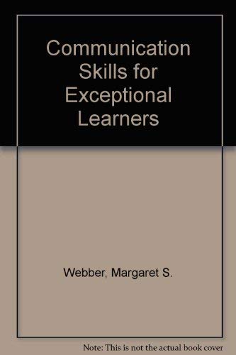 Beispielbild fr Communication Skills for Exceptional Learners zum Verkauf von Better World Books