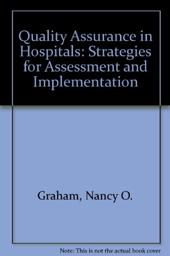 Imagen de archivo de Quality assurance in hospitals: Strategies for assessment and implementation a la venta por HPB-Red