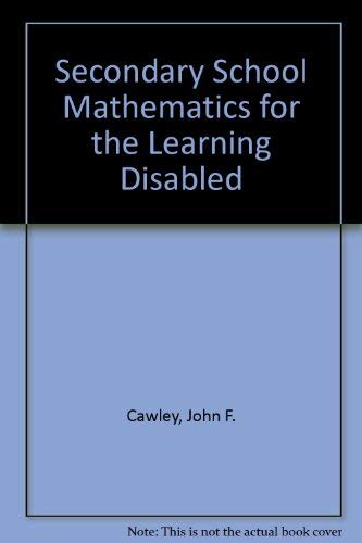 Stock image for Secondary School Mathematics for the Learning Disabled for sale by Better World Books
