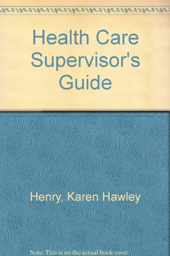 Stock image for The Health Care Supervisor's Legal Guide for sale by BookDepart