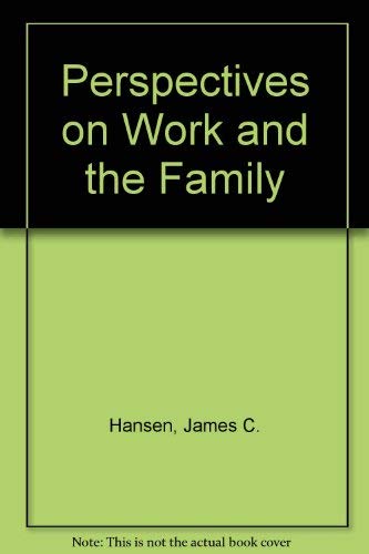 Imagen de archivo de Perspectives on Work and the Family a la venta por P.C. Schmidt, Bookseller