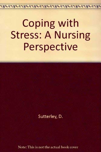 Beispielbild fr Coping with stress: A nursing perspective zum Verkauf von Budget Books