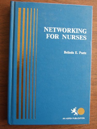 Beispielbild fr Networking for Nurses zum Verkauf von Better World Books