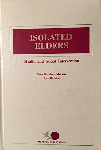 Beispielbild fr Isolated Elders : Health and Social Intervention zum Verkauf von Better World Books