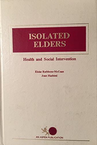 Stock image for Isolated Elders : Health and Social Intervention for sale by Better World Books